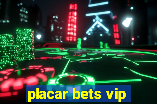 placar bets vip